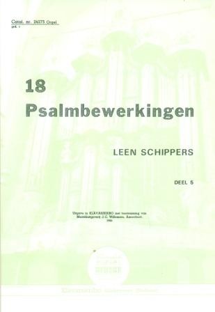 Schippers, Leen - (5) 18 Psalmbewerkingen (Klavar)