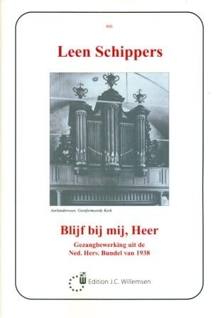 Schippers, Leen - Blijf bij mij Heer e.a.