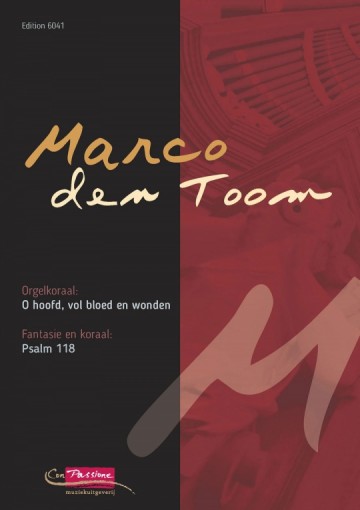 Toom, Marco den -  Psalm 118 & O hoofd, vol bloed en wonden