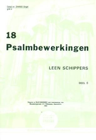 Schippers, Leen - (6) 18 Psalmbewerkingen (Klavar)