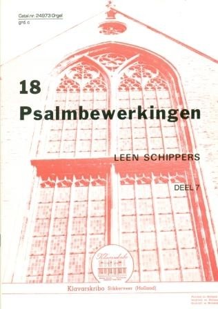 Schippers, Leen - (7) 18 Psalmbewerkingen (Klavar)