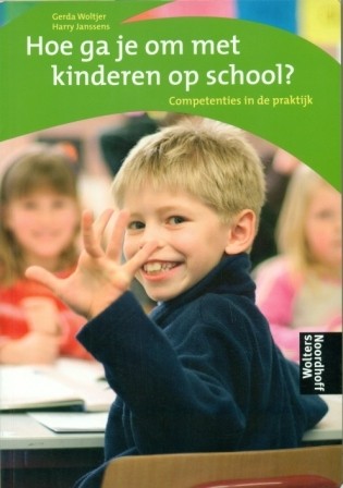 Woltjer, G. - Hoe ga je om met kinderen op school?
