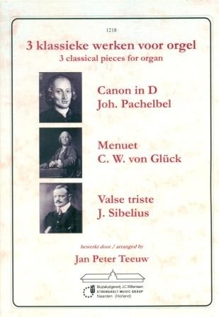 Sibelius, J. / Pachelbel / Gluck - 3 klassieke werken voor orgel bew. door Jan Peter Teeuw