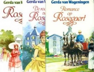 Wageningen, Gerda van - Rosegaert serie 3 delen!