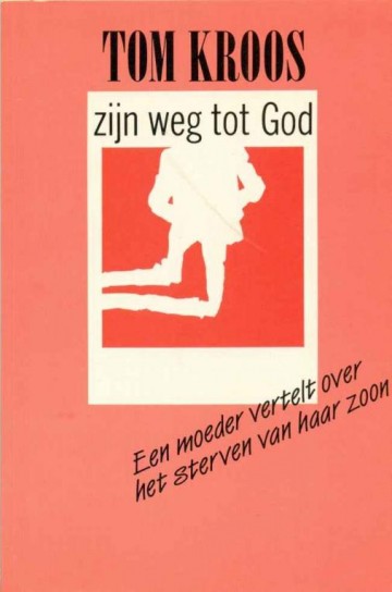 Vries, ds. P. de (red.) - Tom Kroos, zijn weg tot God