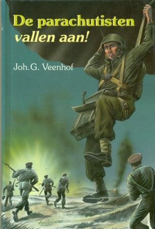 Veenhof, Johan G. - De Parachutisten vallen aan
