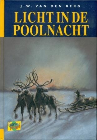 Berg, J.W. van den - Licht in de Poolnacht