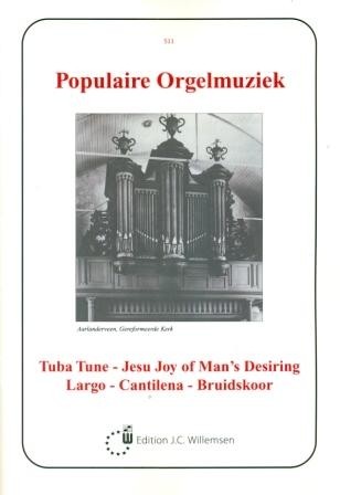 Populaire orgelmuziek - Tuba Tune, Bruidskoor, Cantilena e.a.