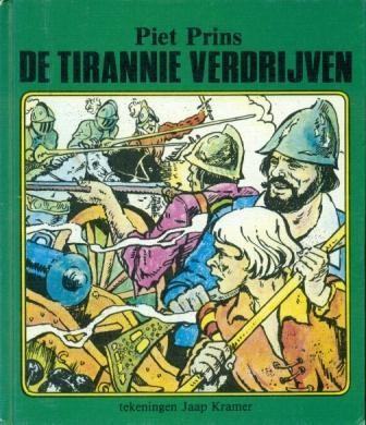 Prins, Piet - De tyrannie verdrijven