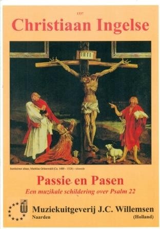 Ingelse, Christiaan - Psalm 22 Passie en Pasen