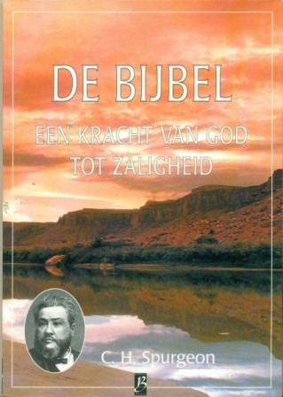 Spurgeon, C.H. - De Bijbel kracht Gods tot zaligheid