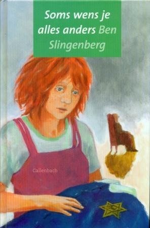 Slingenberg, Ben - Soms wens je alles anders