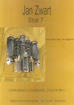 Zwart, Jan - Canonisch voorspel Psalm 84 (stuk 7)