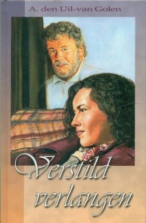 Uil-van Golen, A. den - Verstild verlangen