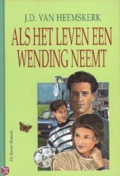Heemskerk, J.D. - Als het leven een wending neemt
