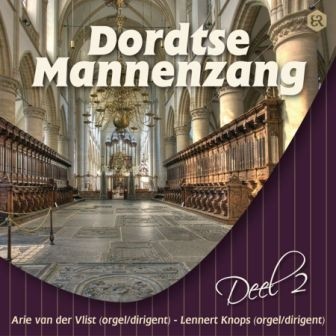 Knops, Lennart & Arie vd Vlist - Dordtse Mannenzang!