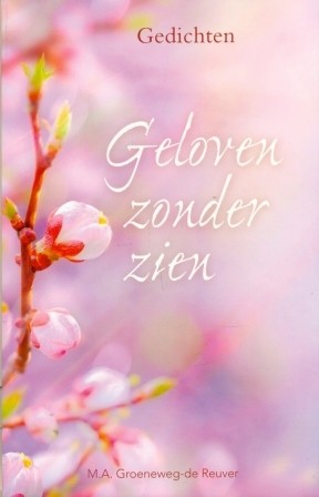 Groeneweg-de Reuver, M.A. - Geloven zonder zien