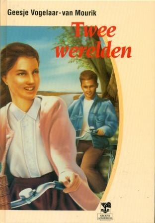 Vogelaar-van Mourik, Geesje - twee werelden