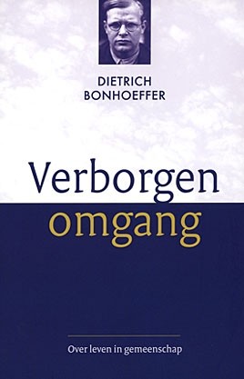 Bonhoeffer, Dietrich - Verborgen omgang