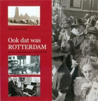 Kranendonk, W.B. - Ook dat was Rotterdam