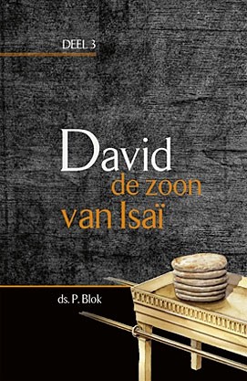 Blok, ds. P. - David de zoon van Isaï (deel 3)