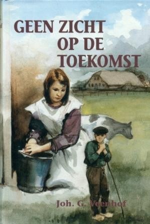 Veenhof, Johan G. - Geen zicht op de toekomst