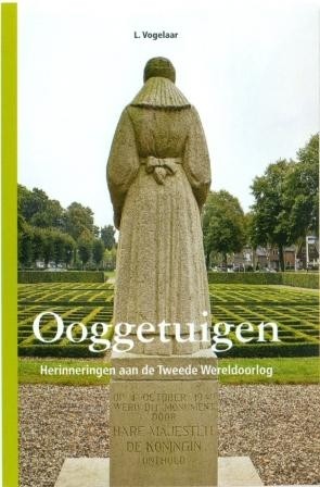 Vogelaar, L. - Ooggetuigen (herinerringen aan de Tweede Wereldoorlog)