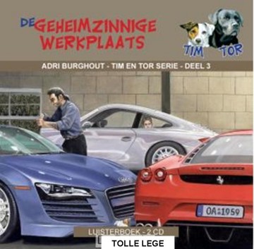 Burghout, Adri - De geheimzinnige werkplaats (vertel-cd Tim en Tor)