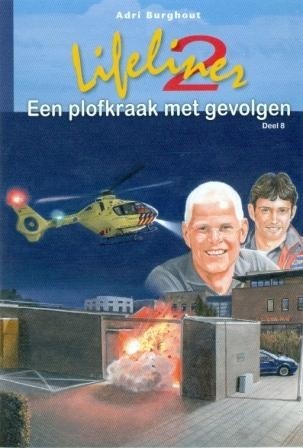 Burghout, Adri - Lifeliner 2 Een plofkraak met gevolgen