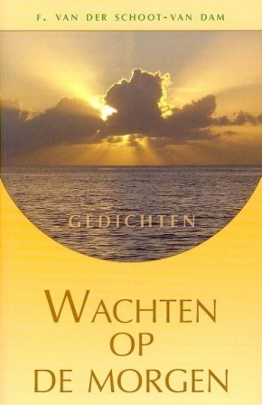 Schoot-van Dam, F. van der - Wachten op de morgen