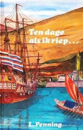 Penning, L. - Ten dage als ik riep (Historisch verhaal)