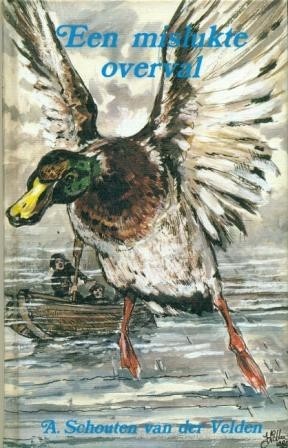 Schouten van der Velden, A. - Een mislukte overval