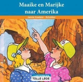 Koetsier, J.A. - Maaike en Marijke naar Amerika (luisterboek)