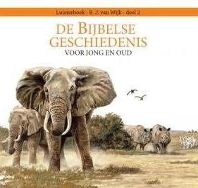 Wijk, B.J. van - Bijbelse Geschiedenis deel 2 (CD)