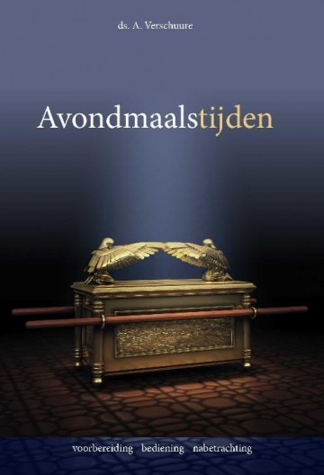 Verschuure, ds. A. - Avondmaalstijden