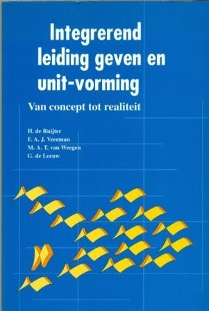 Ruijter,H.de- Integrerend leiding geven en unit-vorming