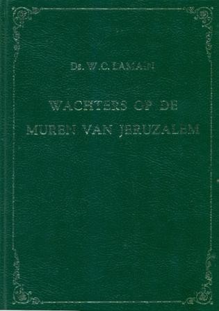 Lamain, ds. WC - Wachters op de muren van Jeruzalem