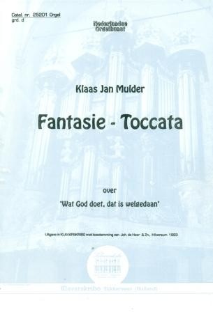 Mulder, Klaas Jan - Fantasie:Wat God doet dat is welgedaan (Klavar)