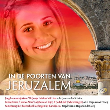Jeugd- en meisjeskoor ‘De Jonge Lofstem’  - In de poorten van Jeruzalem