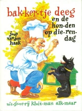 Haak, Joop vd - Bakkertje Deeg honden op dierendag