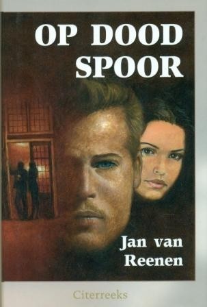Reenen, Jan van - Op dood spoor (Actie!)