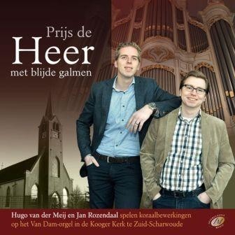 Rozendaal, Jan & Hugo van der Meij - Prijs den Heer met blijde galmen
