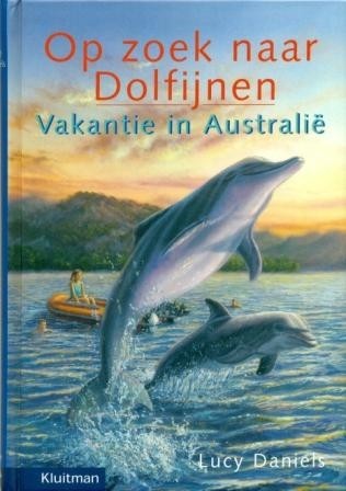 Daniels,L- Vakantie Australie (Op zoek naar Dolfijnen)