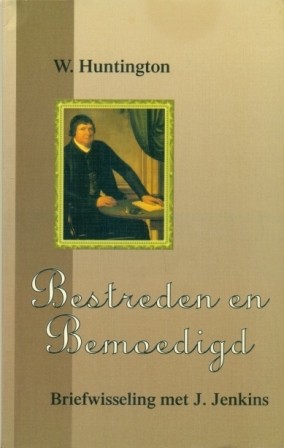 Huntington, W. - Bestreden en bemoedigd
