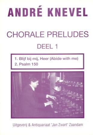 Knevel, Andre - Choral Preludes (1) (Actie!)