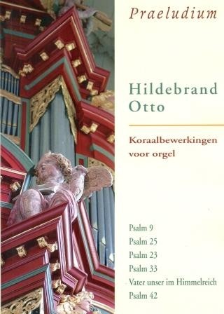 Otto, Hildebrand - Praeludium (Koraalbewerkingen voor orgel)