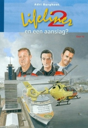 Burghout, Adri - Lifeliner 2 en een aanslag?