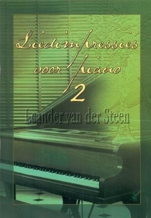 Steen, Leander van der - Liedimpressies voor piano (deel 2)
