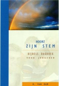 Dam, H. van - Hoort Zijn stem (Dagboek)