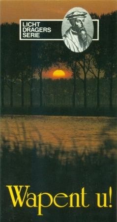 Lichtdragers serie - Wapent u! (Nieuwstaat!)